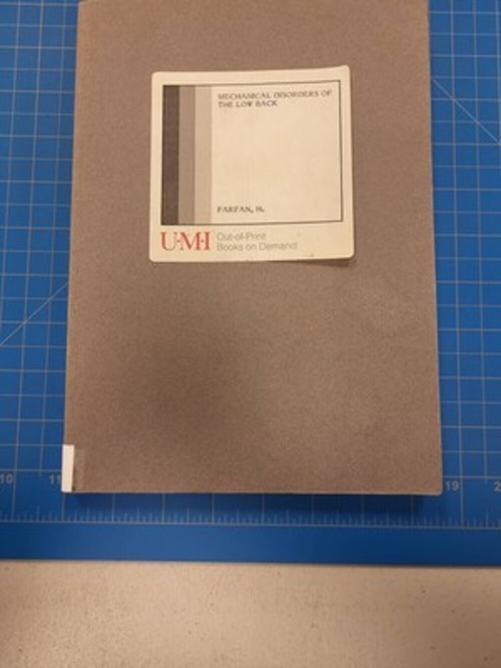 UMI Mechanical Disorders Low Back Farfan Spine Lumbar Vertebrae Medical Book